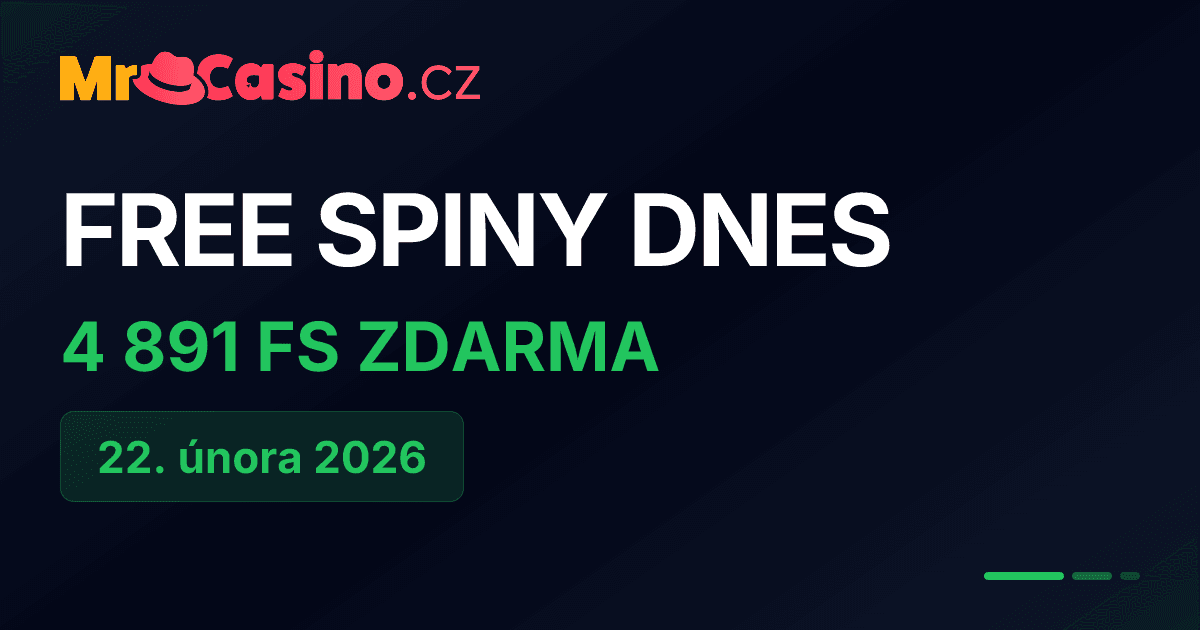 Free spiny dnes 22. února 2026 – 4891 zatočení zdarma