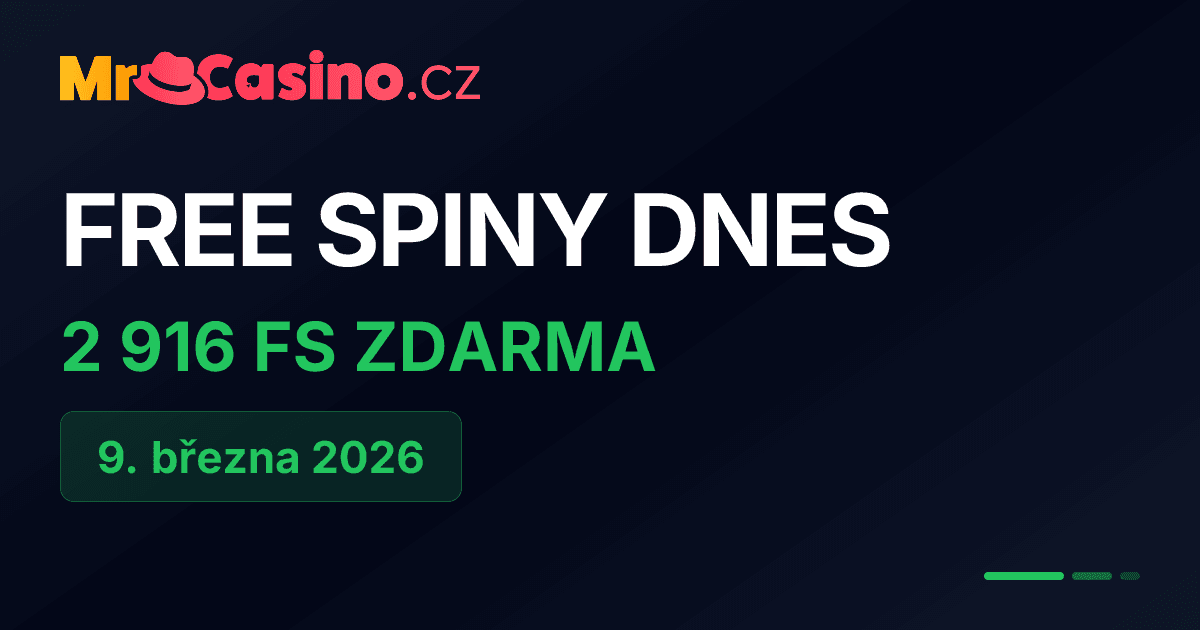 Free spiny dnes 9. března 2026 – 2916 zatočení zdarma